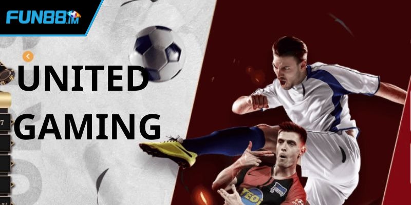 United Gaming Fun88 có dịch vụ hỗ trợ chuyên nghiệp